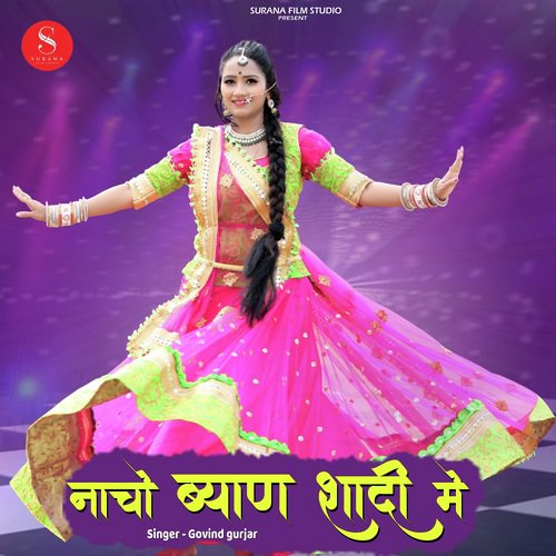 Nacho Byan Shadi Main - Govind Gurjar Song