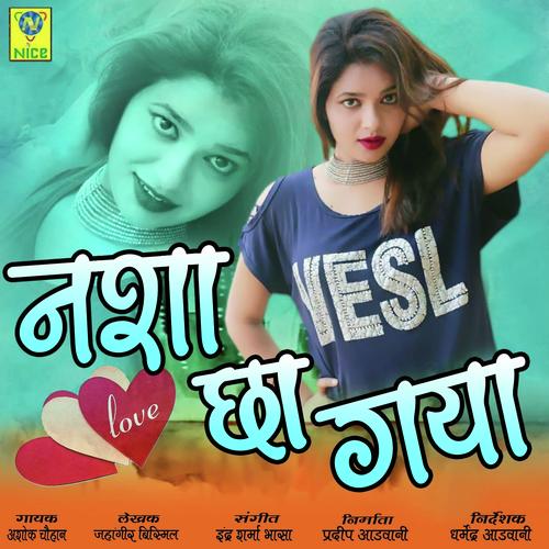 Nasha Cha Gaya Ashok Chouhan  song download DjJohal