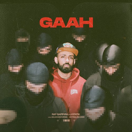 Gaah - J-statik Song