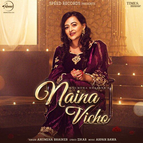 Naina Vicho - Anumeha Bhasker Song