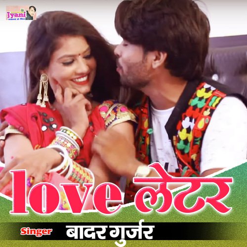 Love Letter - Badar Gurjar Song
