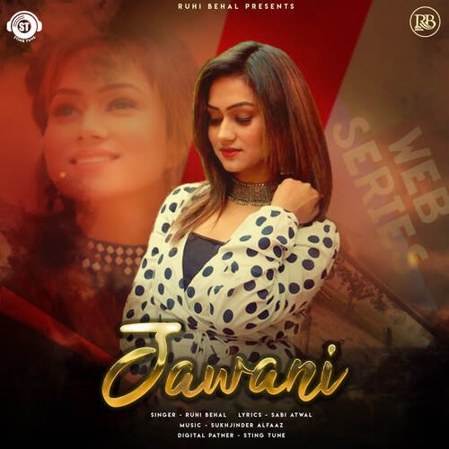 Jawani - Ruhi Behal Song