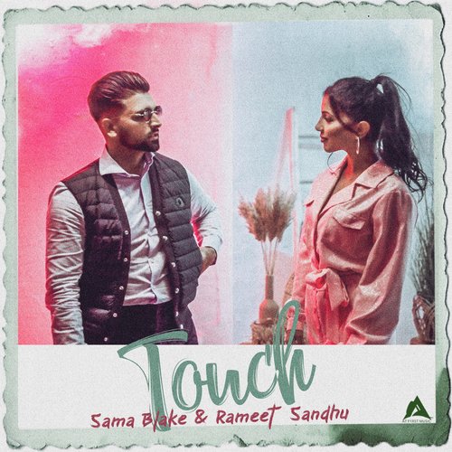 Touch Sama Blake , Rameet Sandhu song download DjJohal