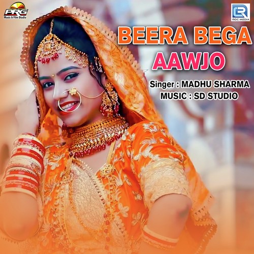 Beera Bega Aawjo - Madhu Sharma Song