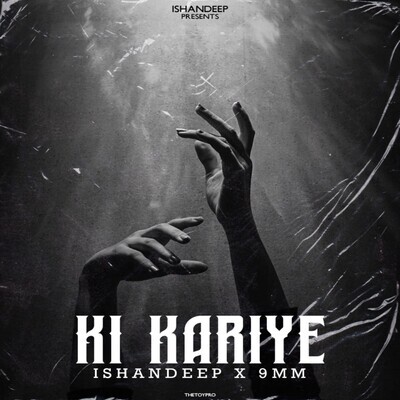 Ki Kariye - Ishandeep Song