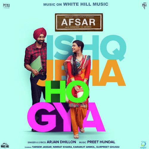 Ishq Jeha Ho Gya (From afsar) - Arjan Dhillon Song