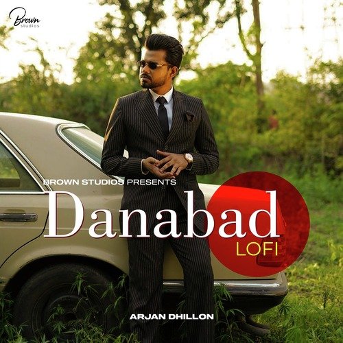 Danabad Lofi - Arjan Dhillon Song