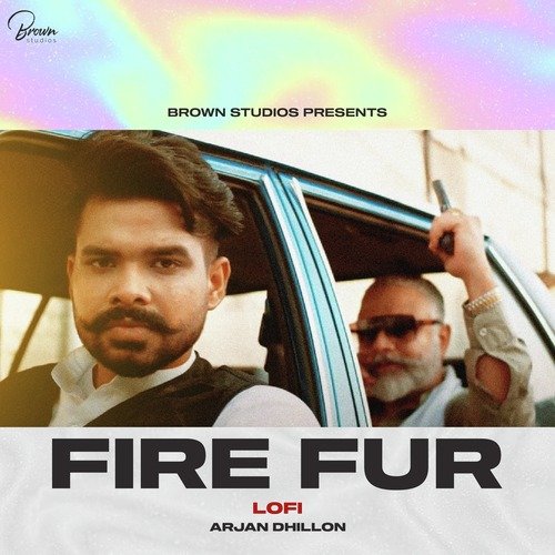 Fire Fur Lofi - Arjan Dhillon Song