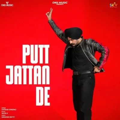 Putt Jattan De - Satkar Sandhu Song