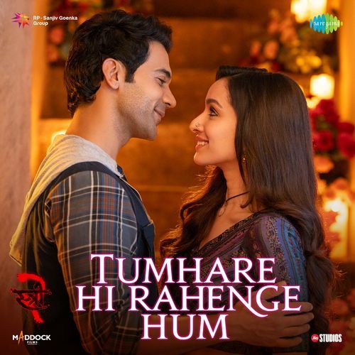 Tumhare Hi Rahenge Hum (From stree 2) - Varun Jain, Shilpa Rao Song