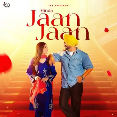 Jaan Jaan Minda  song download DjJohal