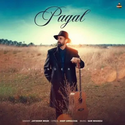 Pagal Jatinder Brar  song download DjJohal