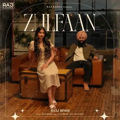 Zulfaan - Baaz Singh Song