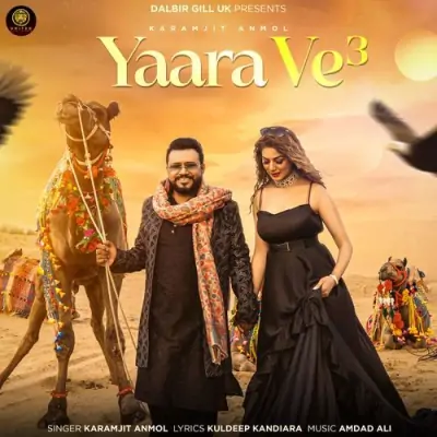 Yaara Ve 3 - Karamjit Anmol Song