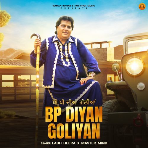 BP Diyan Goliyan - Labh Heera Song