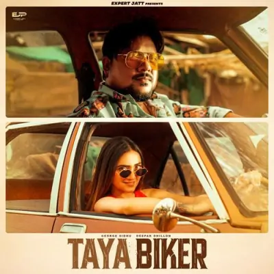 Taya Biker George Sidhu, Deepak Dhillon  song download DjJohal