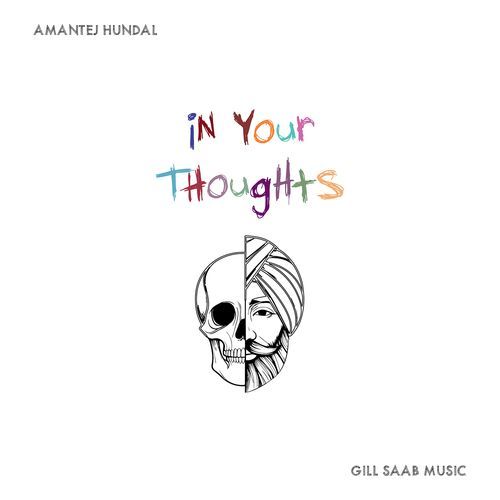 In Your Thoughts - Amantej Hundal Song