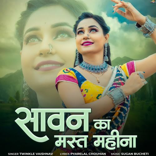 Sawan Ka Mast Mahina - Twinkal Vaishnav Song