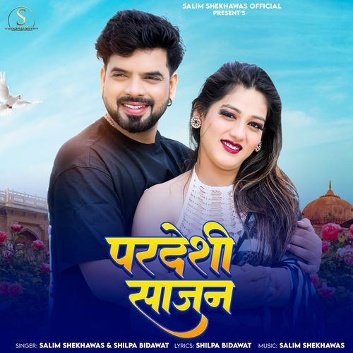 Pardeshi Sajan Salim Shekhawas song download DjJohal