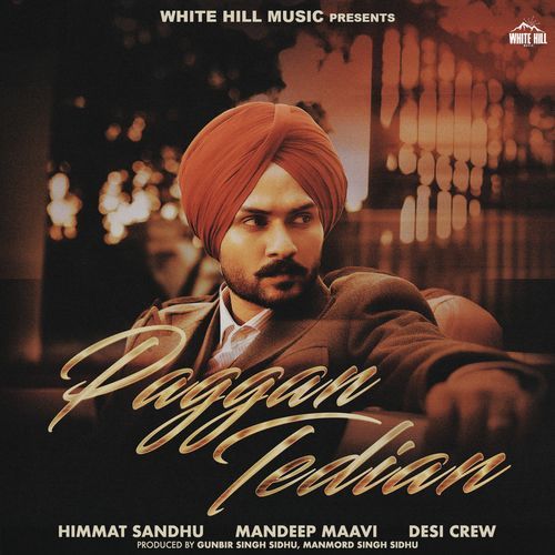 Paggan Tedian Himmat Sandhu song download DjJohal