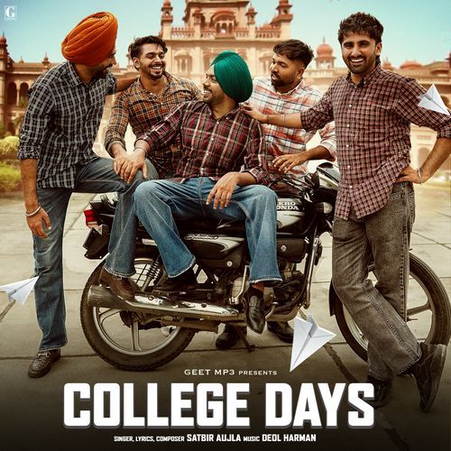 College Days Satbir Aujla song download DjJohal