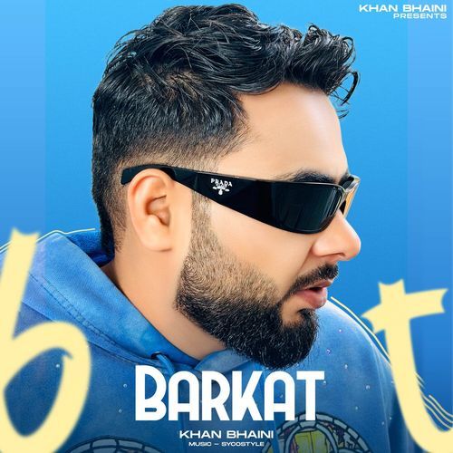 Barkat - Khan Bhaini Song