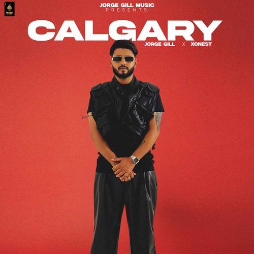 Calgary - Jorge Gill Song