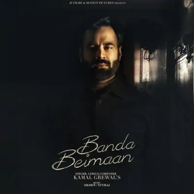 Banda Beimaan - Kamal Grewal Song