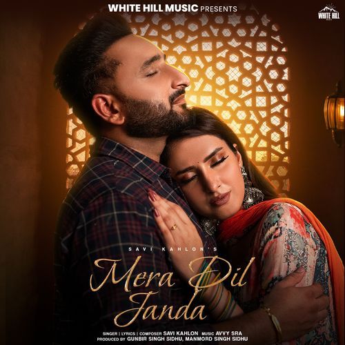 Mera Dil Janda Savi Kahlon song download DjJohal