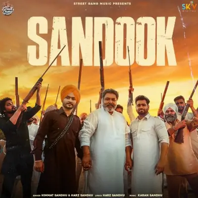 Sandook - Himmat Sandhu, Harz Sandhu Song