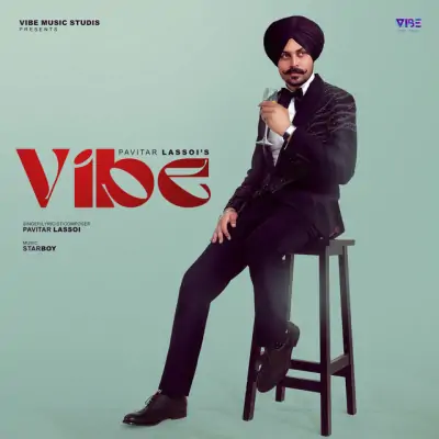 Vibe Pavitar Lassoi  song download DjJohal