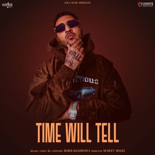 Time Will Tell - BOB.B Randhawa Song