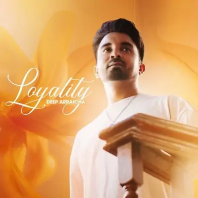 Loyality Deep Arraicha  song download DjJohal