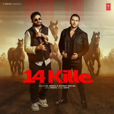 14 Kille - Dilpreet Dhillon, Dil Sandhu Song