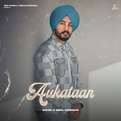 Aukataan Mand  song download DjJohal