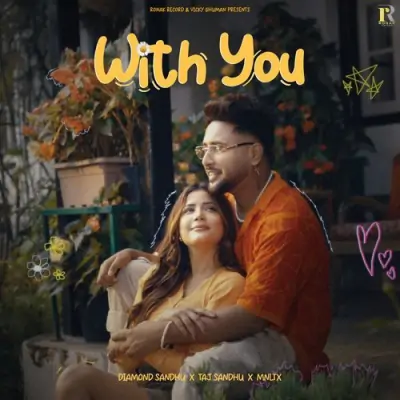 With You - Diamond Sandhu Song