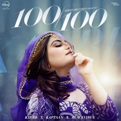 100 100 Kaur B  song download DjJohal