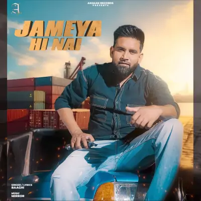 Jameya Hi Nai Baaghi  song download DjJohal