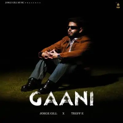 Gaani Jorge Gill  song download DjJohal