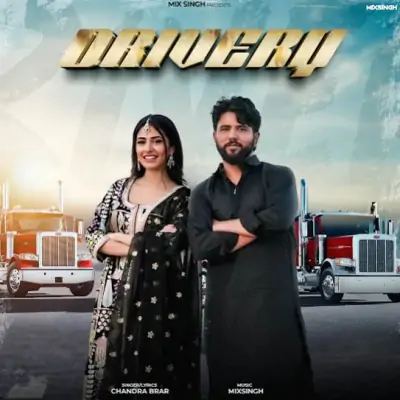 Drivery Chandra Brar  song download DjJohal