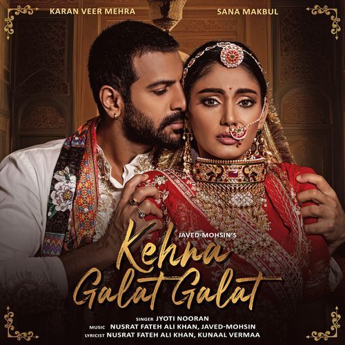 Kehna Galat Galat Jyoti Nooran song download DjJohal