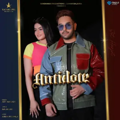 Antidote Harjot  song download DjJohal