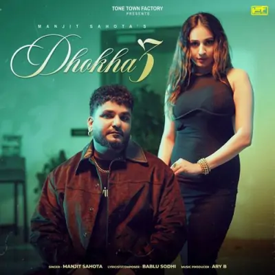 Dhokha 3 Manjit Sahota  song download DjJohal