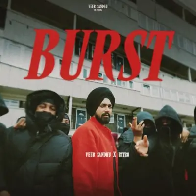 Burst Veer Sandhu  song download DjJohal