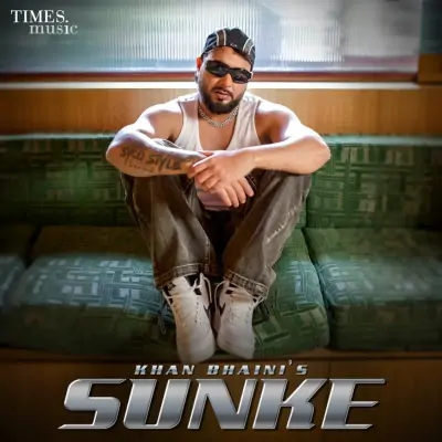 Sunke - Khan Bhaini Song