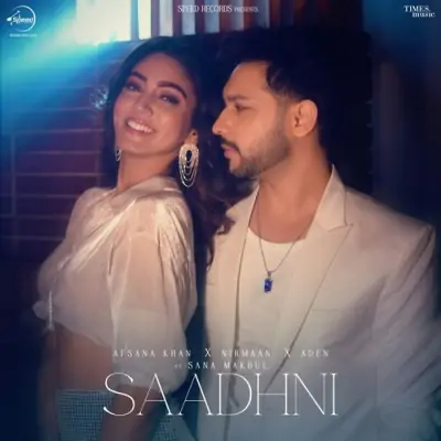 Saadhni - Afsana Khan Song