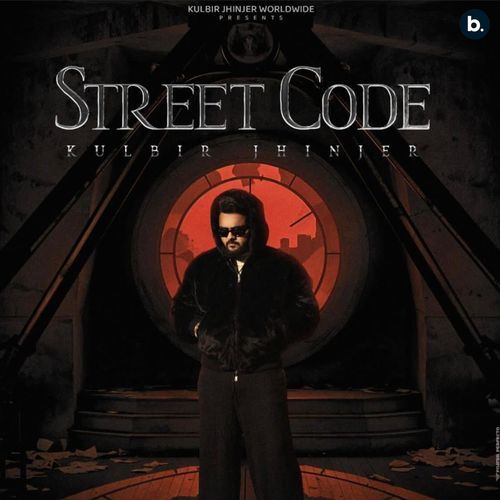 Street Code - Kulbir Jhinjer Song