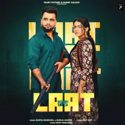 Laat Guntaj Dandiwal, Gurlej Akhtar  song download DjJohal