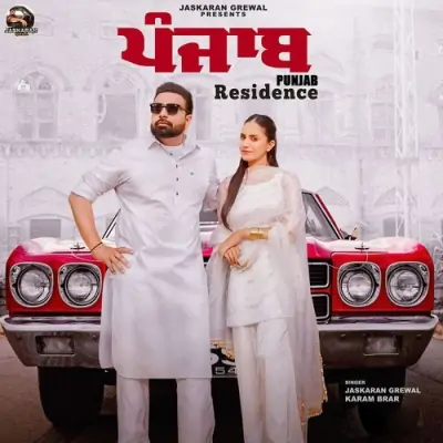 Punjab Residence Jaskaran Grewal, Karam Brar  song download DjJohal