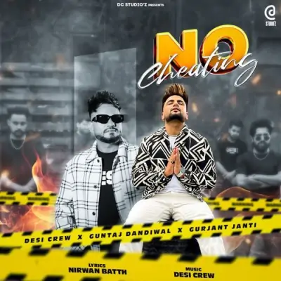 No Cheating Guntaj Dandiwal, Gurjant Janti  song download DjJohal